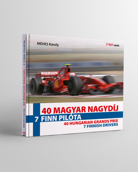40 éves jubileumi Magyar Nagydíj fotóalbum finn pilótákkal és magyar-finn autósport történettel